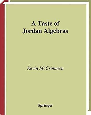 A Taste of Jordan Algebras (Universitext) by MCCRIMMON K. | Hardcover | Algebra