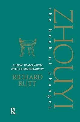 Zhouyi: A New Translation with Commentary of the Book of Changes: 1 (Durham East Asia Series) by Rutt, Richard | Hardcover | Regional