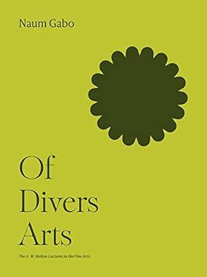 Of Divers Arts by Gabo, Naum | Paperback | Art