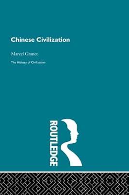 Chinese Civilization (The History of Civilization) by Granet, Marcel | Paperback | History