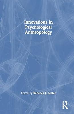 Innovations in Psychological Anthropology | Hardcover | Society And Culture: General