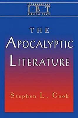 The Apocalyptic Literature (INTERPRETING BIBLICAL TEXTS) by Cook, Stephen L. | Paperback | Religion