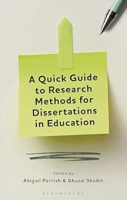 A Quick Guide to Research Methods for Dissertations in Education | Paperback | Education