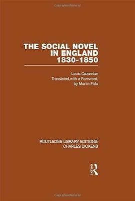 The Social Novel in England 1830-1850: Dickens Disraeli Mrs Gaskell Kingsley (Routledge Library Editions: Charles Dickens, 2) by Cazamian, Louis | Hardcover | Literary Collections