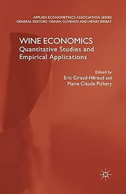Wine Economics: Quantitative Studies and Empirical Applications (Applied Econometrics Association Series) | Paperback | Economic Theory & Philosophy