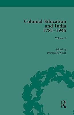 Colonial Education and India 1781-1945: Volume II | Hardcover | History