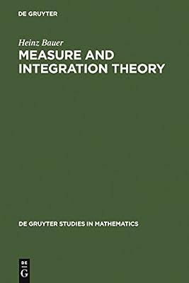 Measure and Integration Theory: 26 (De Gruyter Studies in Mathematics, 26) by Bauer, Heinz | Hardcover | Topology
