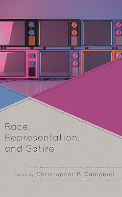 Race, Representation, and Satire | Hardcover | Media Studies