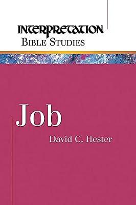 Job (Interpretation Bible studies) by Hester, David C. | Paperback | Biblical Studies & Exegesis