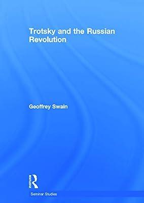 Trotsky and the Russian Revolution (Seminar Studies) by Swain, Geoffrey | Hardcover | History