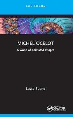 Michel Ocelot: A World of Animated Images (Focus Animation) by Buono, Laura | Paperback | Animated Films And Animation