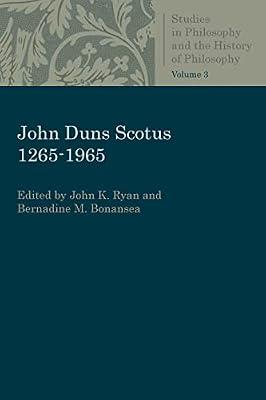 John Duns Scotus 1265-1965 (Studies in Philosophy and the History of Philosophy) | Paperback | Western Philosophy: Medieval & Renaissance