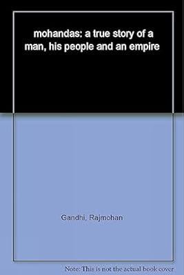 Mohandas:True Story of a Man, His People by Gandhi, Rajmohan | Paperback | Biography: Historical