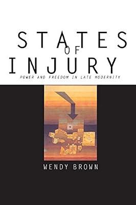 States of Injury: Power and Freedom in Late Modernity by Brown, Wendy | Paperback | Philosophy