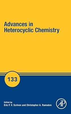 Advances in Heterocyclic Chemistry (Volume 133) | Hardcover | Organic Chemistry