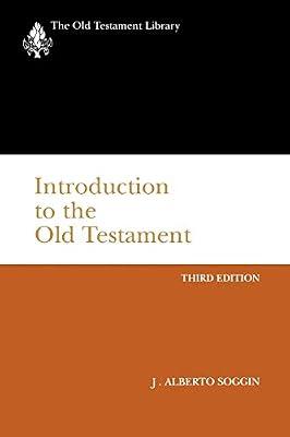 Introduction to the Old Testament: From Its Origins to the Closing of the Alexandrian Canon (Old Testament Library) by Soggin, J. Alberto | Paperback | Religion