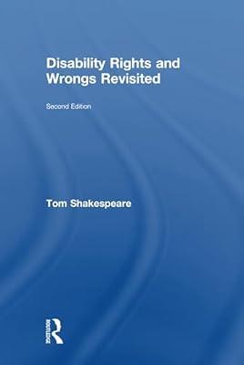 Disability Rights and Wrongs Revisited by Shakespeare, Tom | Hardcover | Medical