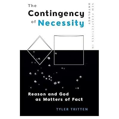 The Contingency of Necessity: Reason and God as Matters of Fact (Edinburgh Critical Studies in Shakespeare and Philosophy) by Tritten, Tyler | Hardcover | Literature: History & Criticism