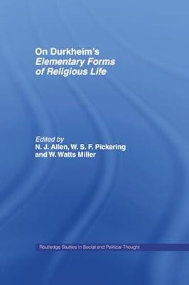 On Durkheim's Elementary Forms of Religious Life (Routledge Studies in Social and Political Thought) | Paperback | Social Science