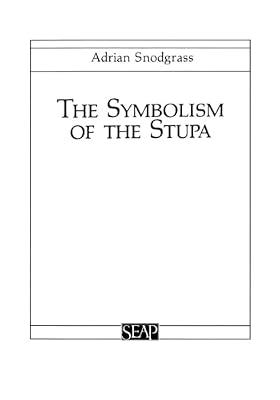 The Symbolism of the Stupa (Studies on Southeast Asia) by Snodgrass, Adrian; Reynolds, Craig J. | Paperback | Architecture