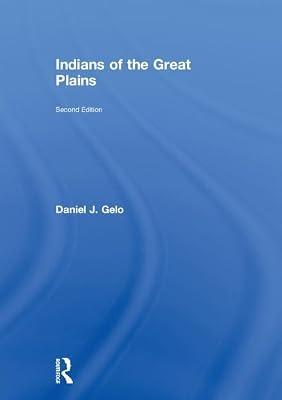 Indians of the Great Plains by Gelo, Daniel J. | Hardcover | Regional