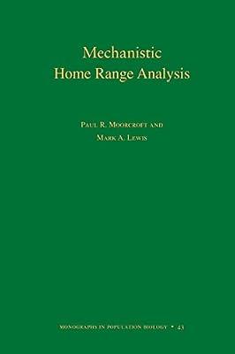 Mechanistic Home Range Analysis. (MPB-43) by Moorcroft, Paul R.; Lewis, Mark A. | Paperback | Science