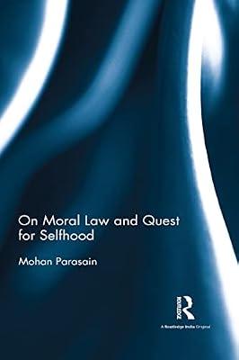 On Moral Law and Quest for Selfhood by Parasain, Mohan | Hardcover | Philosophy