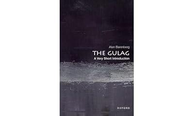 The Gulag: A Very Short Introduction (Very Short Introductions) by Barenberg, Alan | Paperback | European History