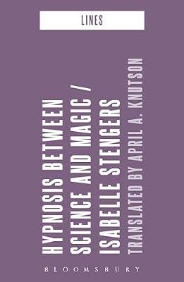 Hypnosis Between Science and Magic (Lines) by Stengers, Isabelle | Hardcover | Philosophy