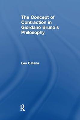 The Concept of Contraction in Giordano Bruno's Philosophy by Catana, Leo | Paperback | Medieval Western Philosophy