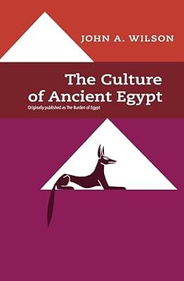 The Culture of Ancient Egypt (Phoenix Books) by Wilson, John Albert | Paperback | Travel