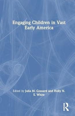 Engaging Children in Vast Early America | Hardcover | History