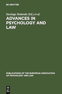 Advances in Psychology and Law: International Contributions (Publications of the European Association of Psychology and Law) | Hardcover | Criminal Or Forensic Psychology
