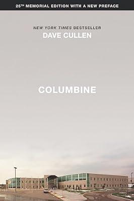 Columbine 25th Anniversary Memorial Edition by Cullen, Dave | Paperback | Biography & Autobiography