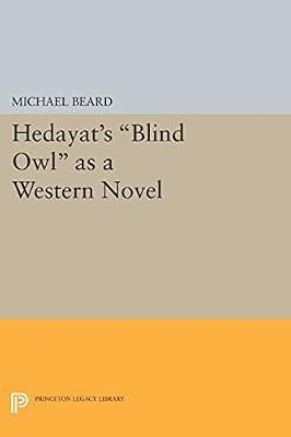 Hedayat's Blind Owl as a Western Novel by Beard, Michael | Paperback | Literary Criticism