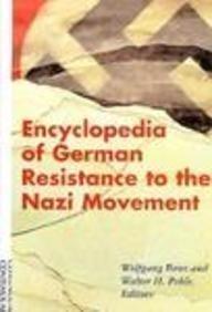 Encyclopedia of German Resistance by Pehle, Walter; Benz, Wolfgang | Hardcover | European History