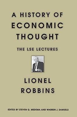 A History of Economic Thought – The LSE Lectures by Robbins, Lionel | Hardcover | History Of Ideas