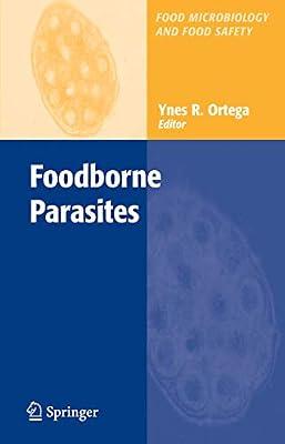 FOODBORNE PARASITES (HB 2006) (Food Microbiology and Food Safety) | Hardcover | Medical Toxicology