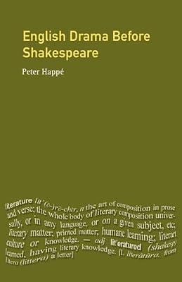 English Drama Before Shakespeare (Longman Literature in English Series) by Happe, Peter | Paperback | Literary Criticism