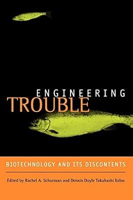 Engineering Trouble: Biotechnology and Its Discontents | Paperback | Technology & Engineering