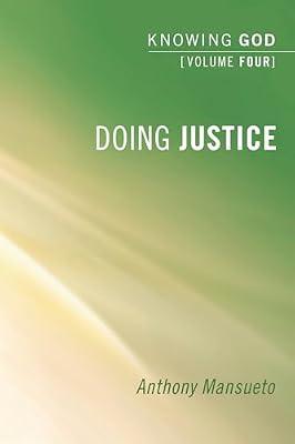 Doing Justice: Knowing God by Mansueto, Anthony E. | Paperback | Religion: General