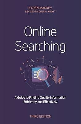 Online Searching: A Guide to Finding Quality Information Efficiently and Effectively by Markey, Karen | Hardcover | Language Arts & Disciplines