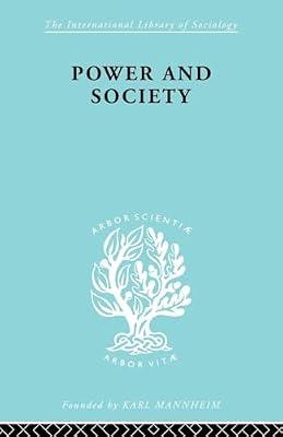 Power & Society: A Framework for Political Inquiry (International Library of Sociology, 50) by Lasswell, Harold D. | Paperback | Social Science