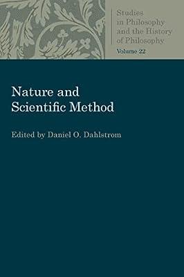 Nature and Scientific Method (Studies in Philosophy and the History of Philosophy) | Paperback | Science