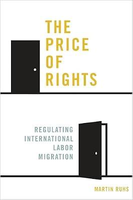 The Price of Rights: Regulating International Labor Migration by Ruhs, Martin | Hardcover | Political Science