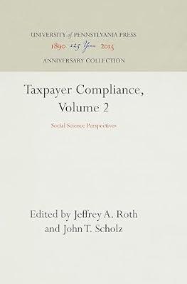 Taxpayer Compliance: Social Science Perspectives: 002 (Law in Social Context) by Roth, Jeffrey A. | Hardcover | Taxation