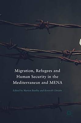 Migration, Refugees and Human Security in the Mediterranean and MENA | Hardcover | International Relations