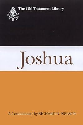 Joshua: A Commentary (Old Testament Library) by Nelson, Richard D. | Hardcover | Religion