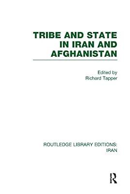 Tribe and State in Iran and Afghanistan (Routledge Library Editions: Iran, 32) | Hardcover | Social Science