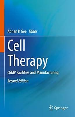 Cell Therapy: Cgmp Facilities and Manufacturing | Hardcover | Science